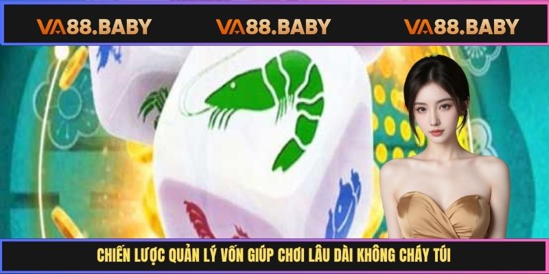 Chiến lược quản lý vốn giúp chơi lâu dài không cháy túi